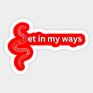 Set in my ways shadowed pun and double meaning with snake (MD23GM009b) Sticker